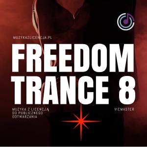 Freedom Trance 8 muzyka do treningu